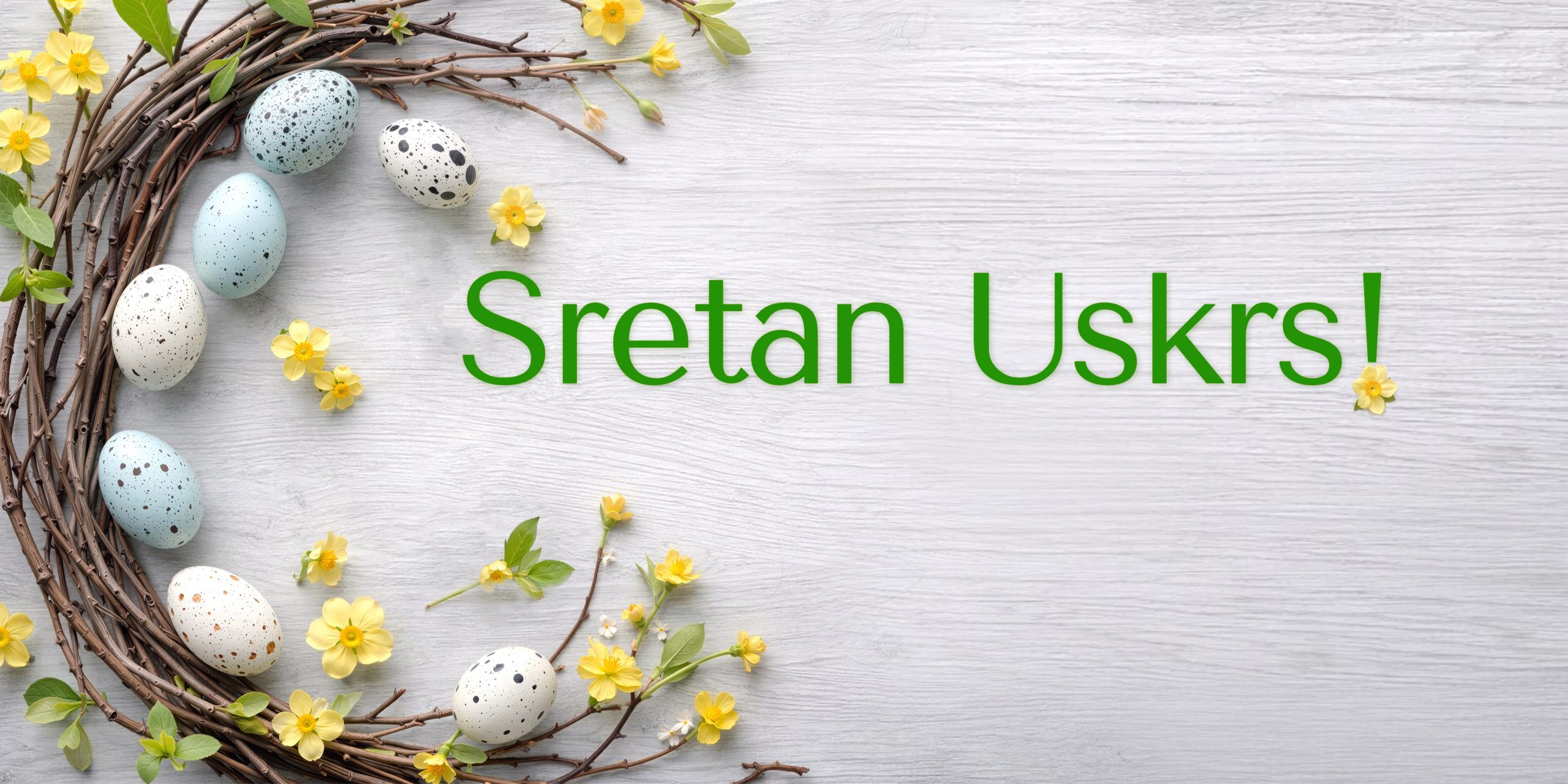 Grafika prikazuje uskrsni vijenac s jajima i cvijećem te čestitku „Sretan Uskrs!“